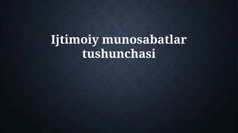 Ijtimoiy munosabatlar tushunchasi