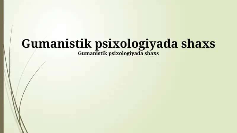 Gumanistik psixologiyada shaxs