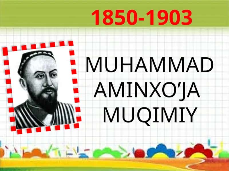 MUHAMMAD AMINXO’JA MUQIMIY