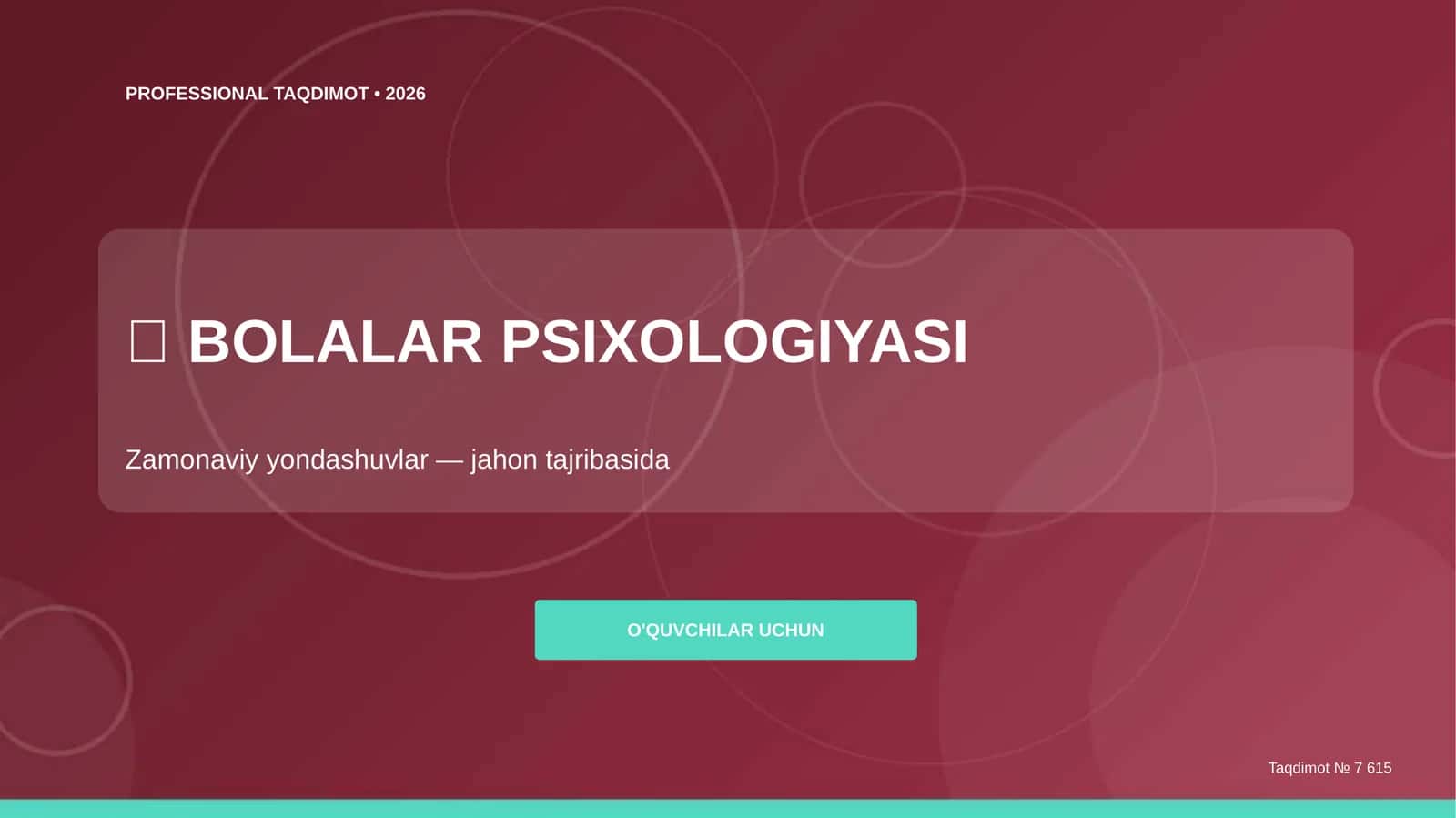Bolalar Psixologiyasi (Zamonaviy yondashuvlar)