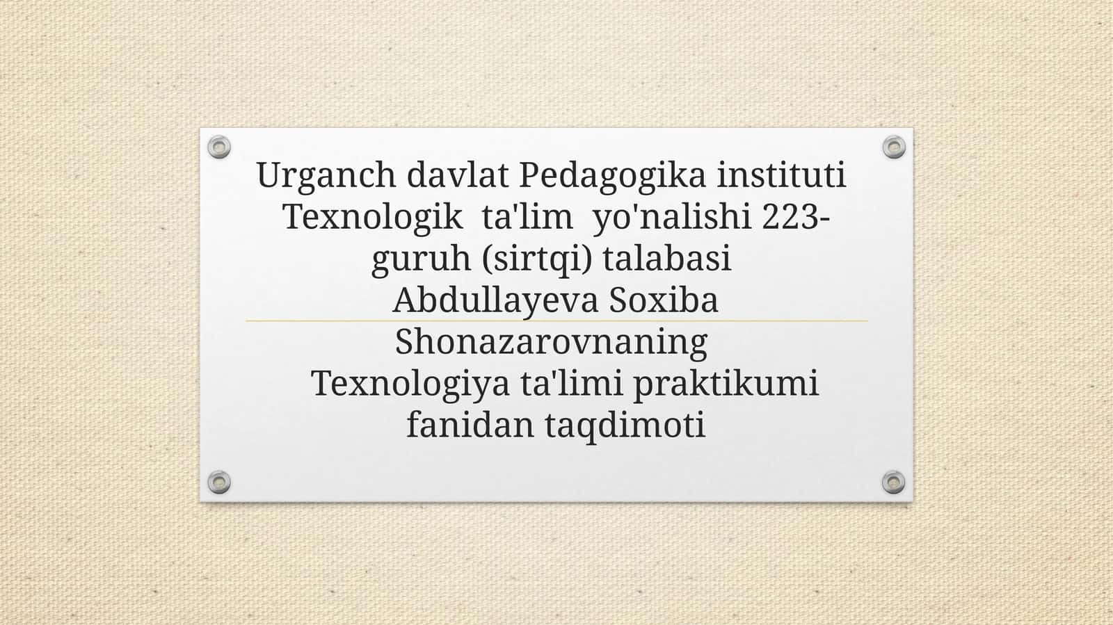 Texnologiya ta'limi praktikum fanidan taqdimoti