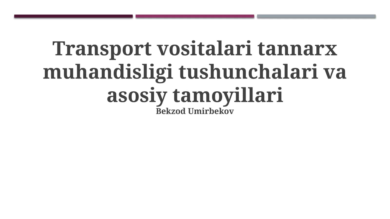 Transport vositalari tannarx muhandisligi tushunchalari va asosiy tamoyillari