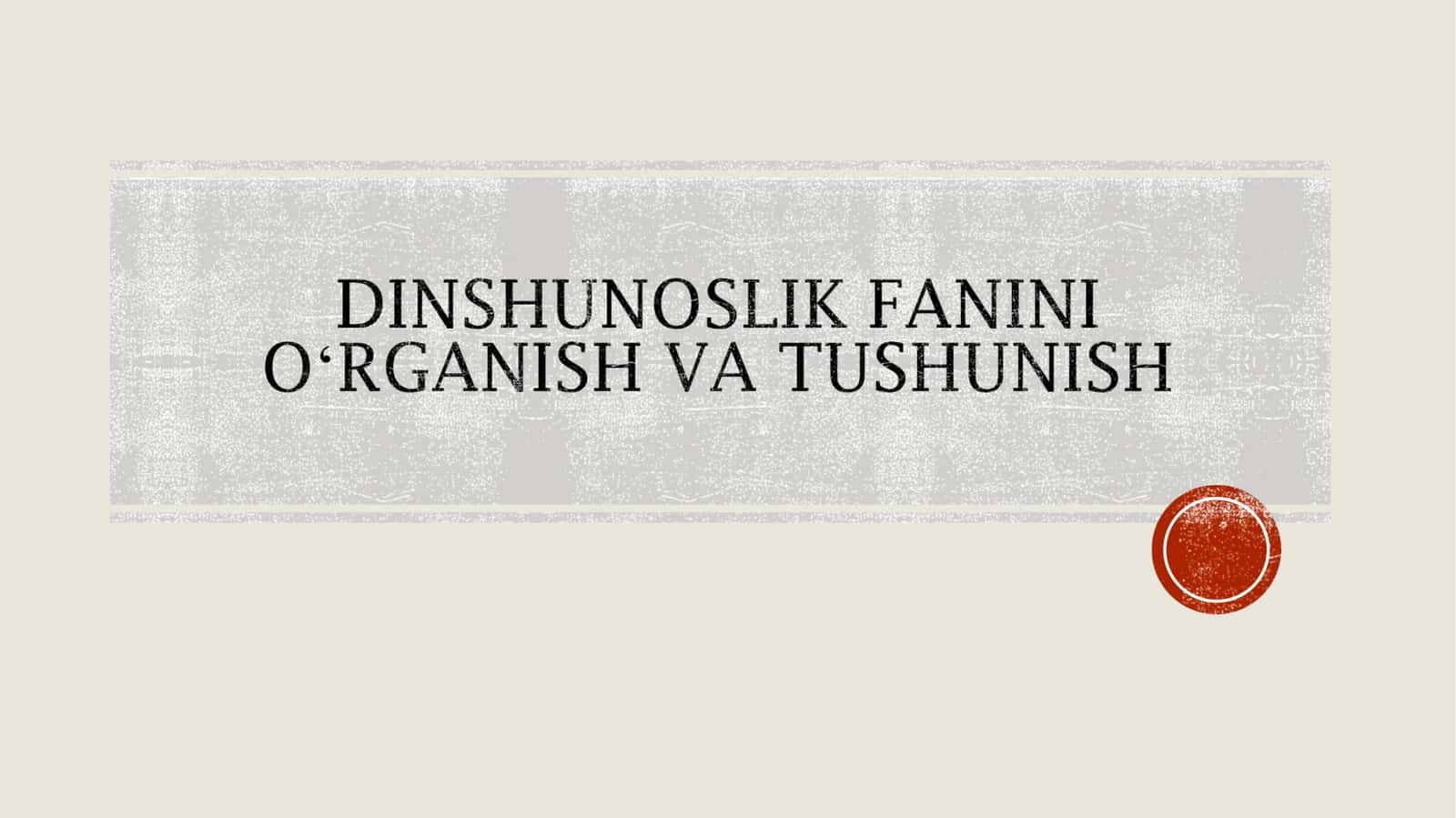 Dinshunoslik fanining predmeti