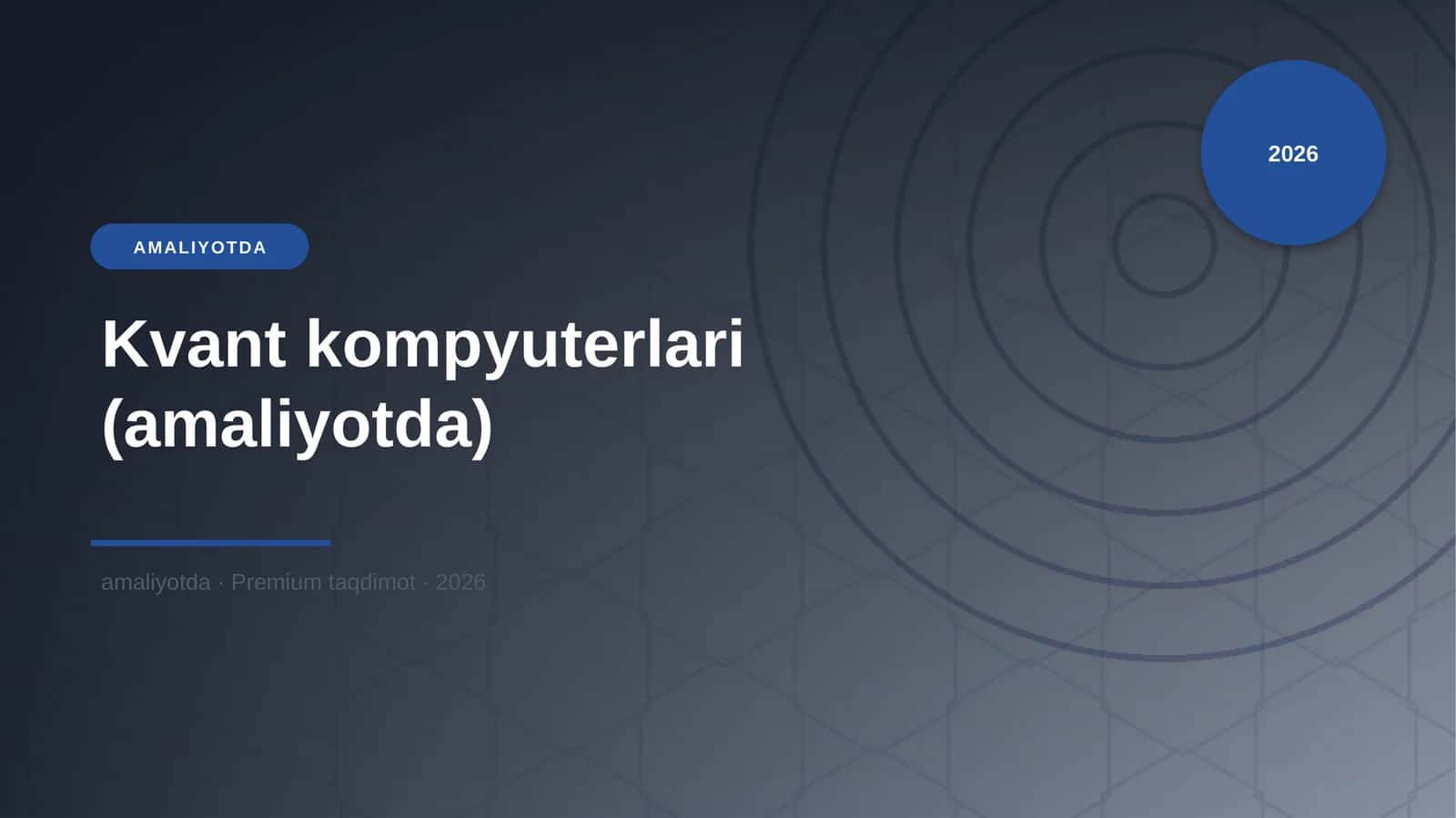 Kvant kompyuterlari (amaliyotda)