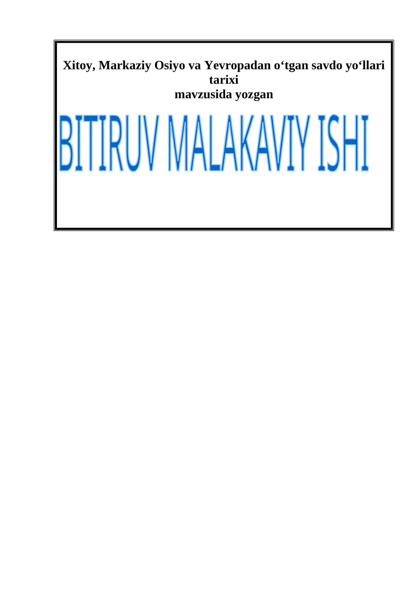 Xitoy, Markaziy Osiyo va Yevropadan o‘tgan savdo yo‘llari tarixi