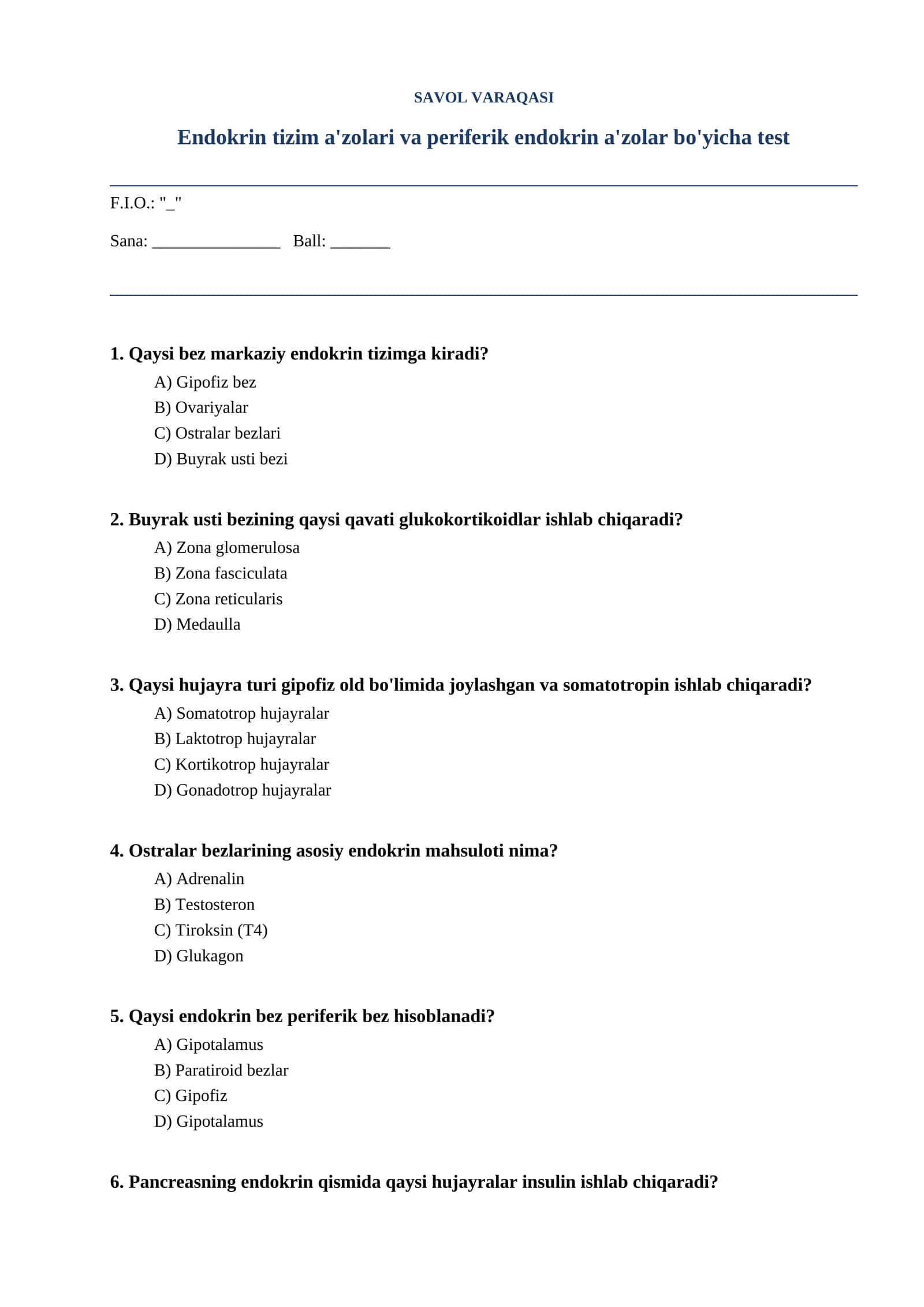 Endokrin tizim a'zolari va periferik endokrin a'zolar bo'yicha test