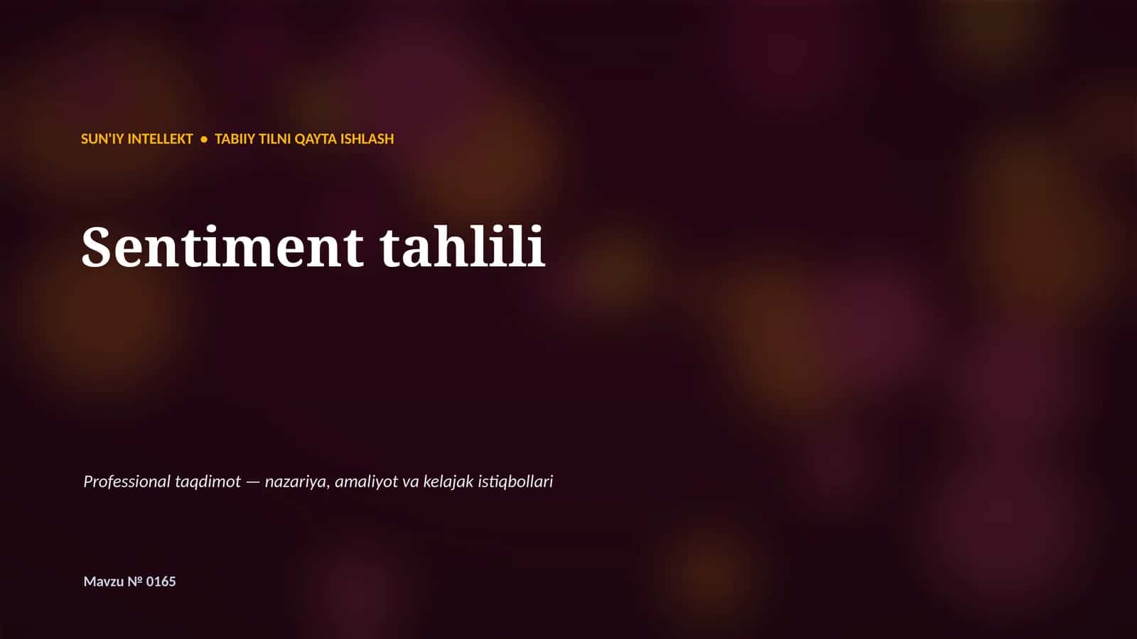 SUN'IY INTELLEKT • TABIIY TILNI QAYTA ISHLASH