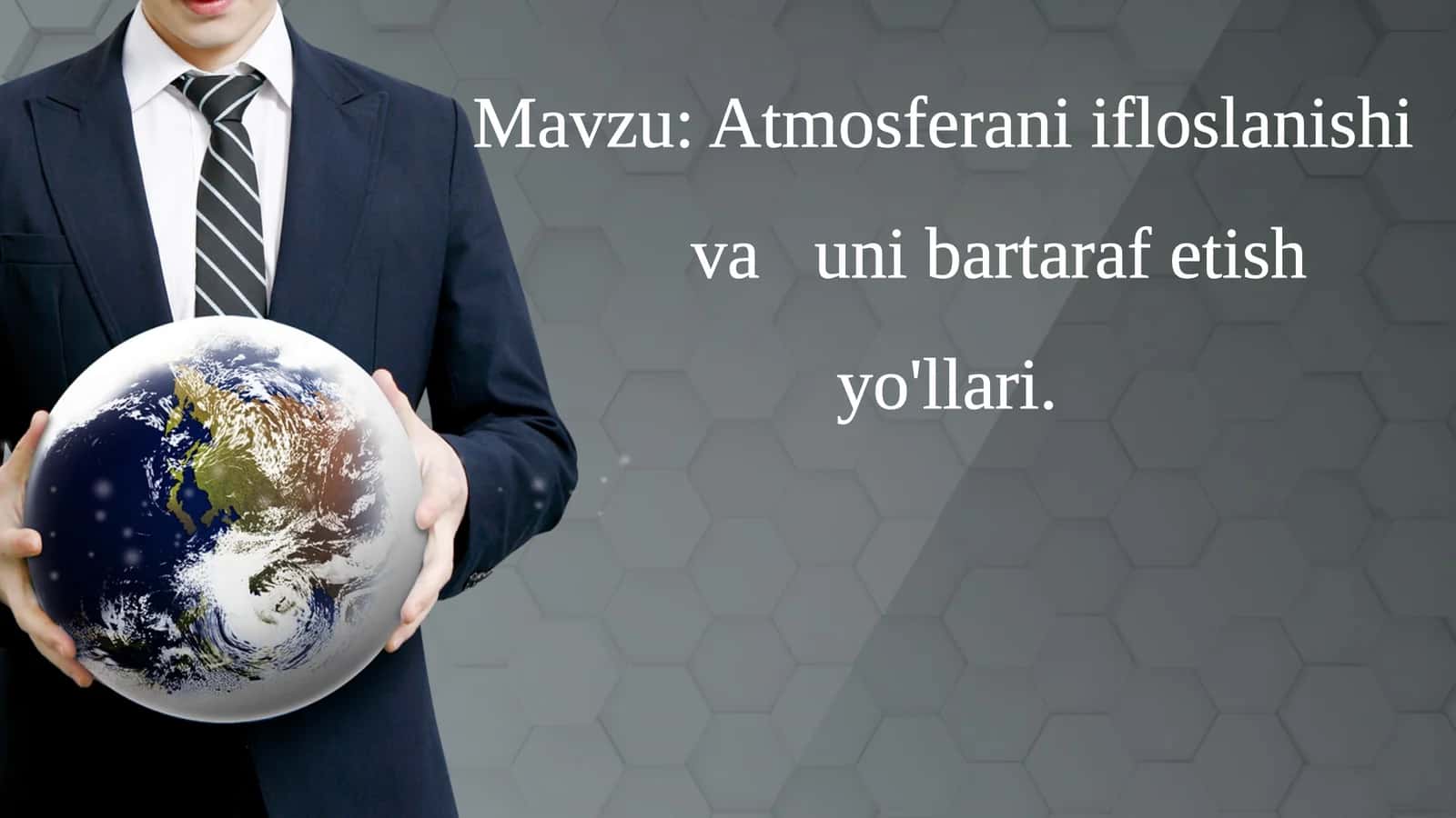 Atmosferaning ifloslanishi va uni bartaraf etish yo`llari