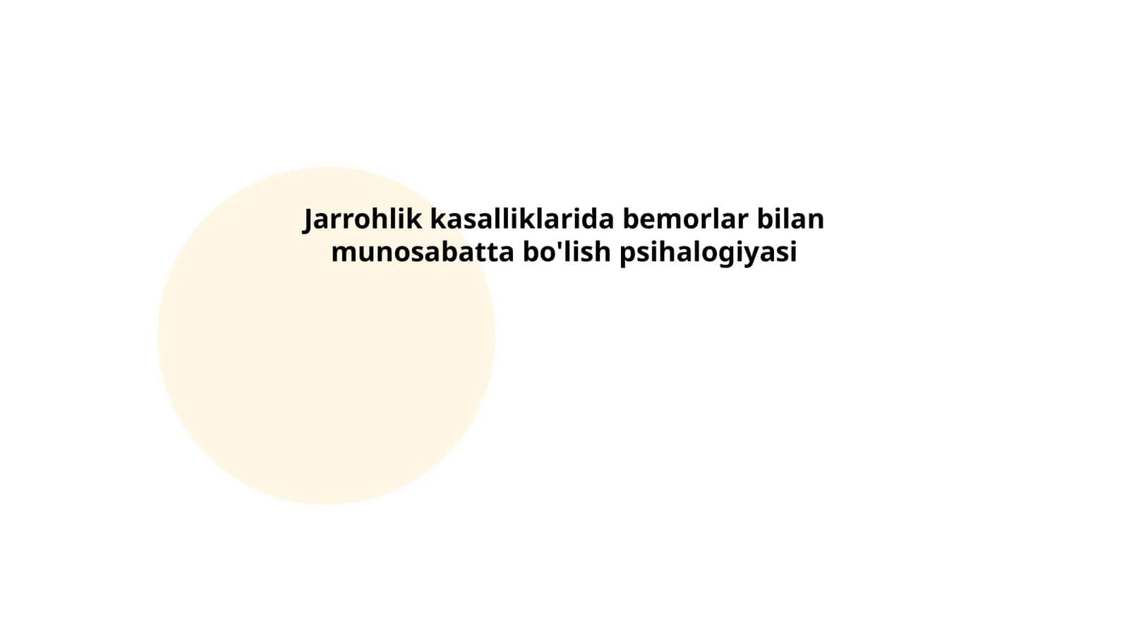 Jarrohlik kasalliklarida bemorlar bilan munosabatta bo'lish psihalogiyasi