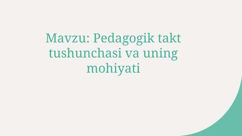 Pedagogik takt tushunchasi va uning mohiyati
