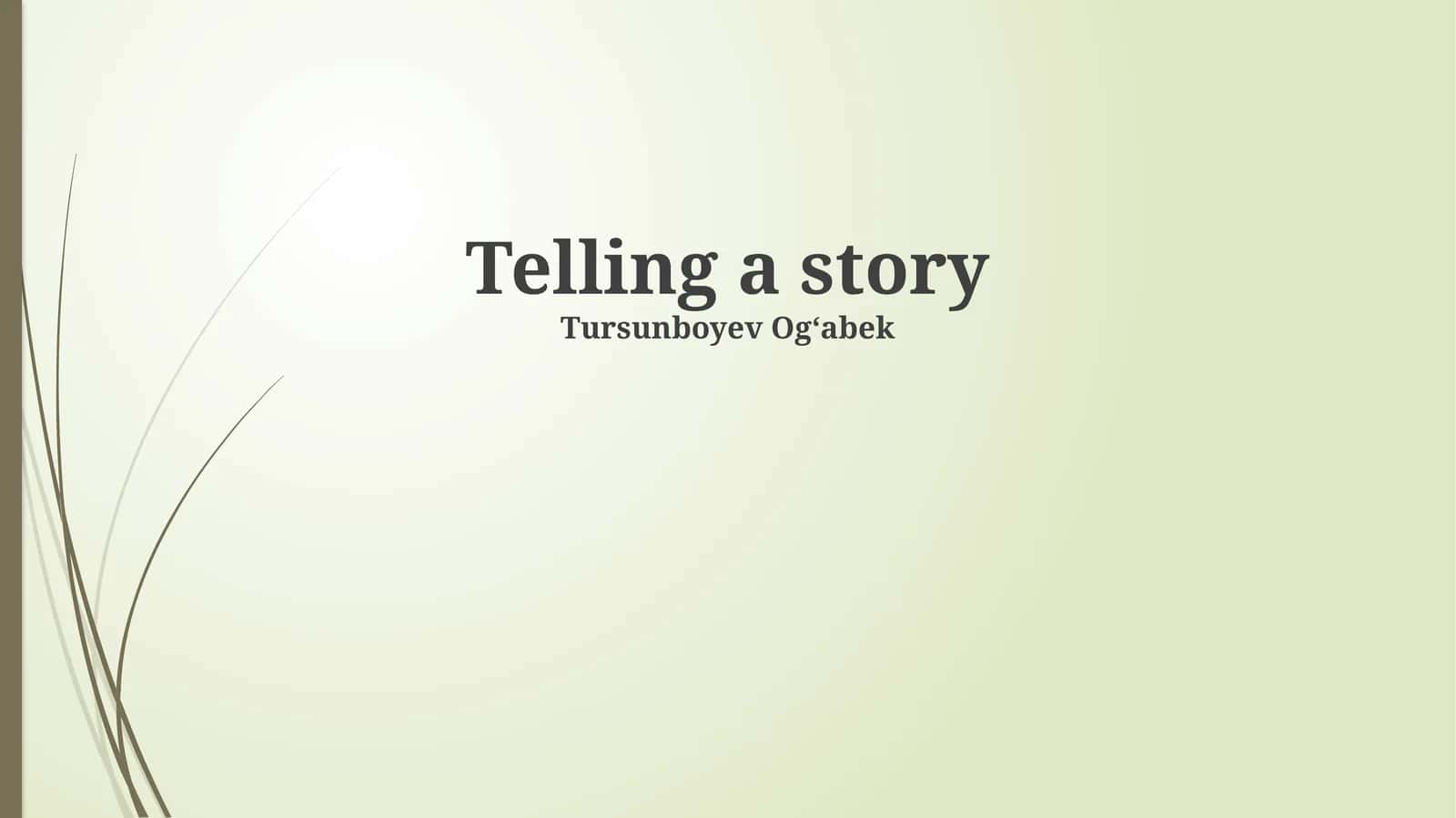 Telling a story