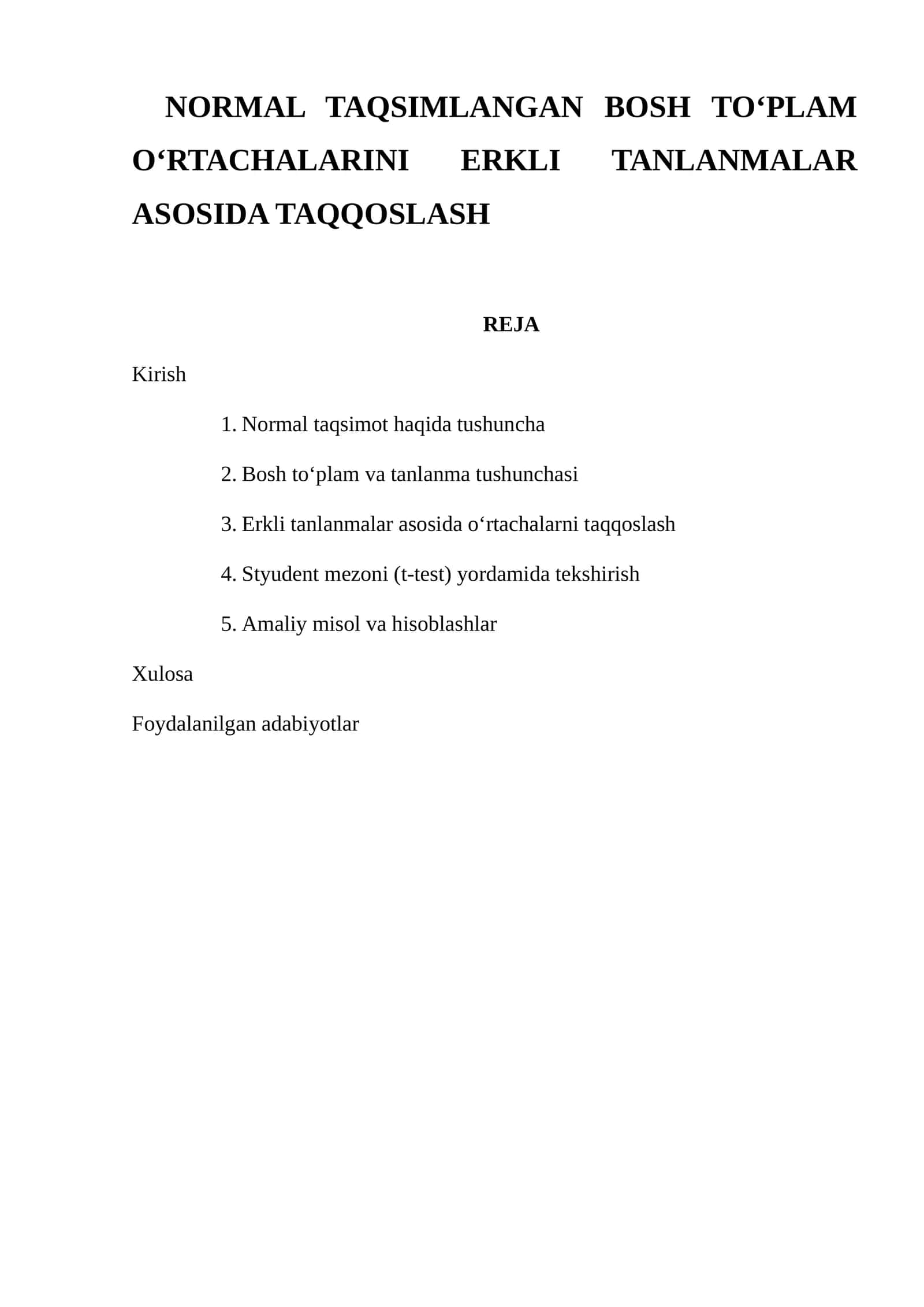 NORMAL TAQSIMLANGAN BOSH TO‘PLAM O‘RTACHALARINI ERKLI TANLANMALAR ASOSIDA TAQQOSLASH
