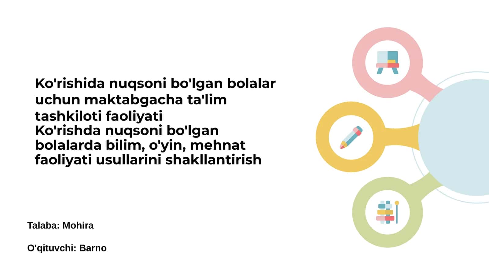 Ko'rishdagi nuqsoni bo'lgan bolalar uchun maktabgacha ta'lim asoslari