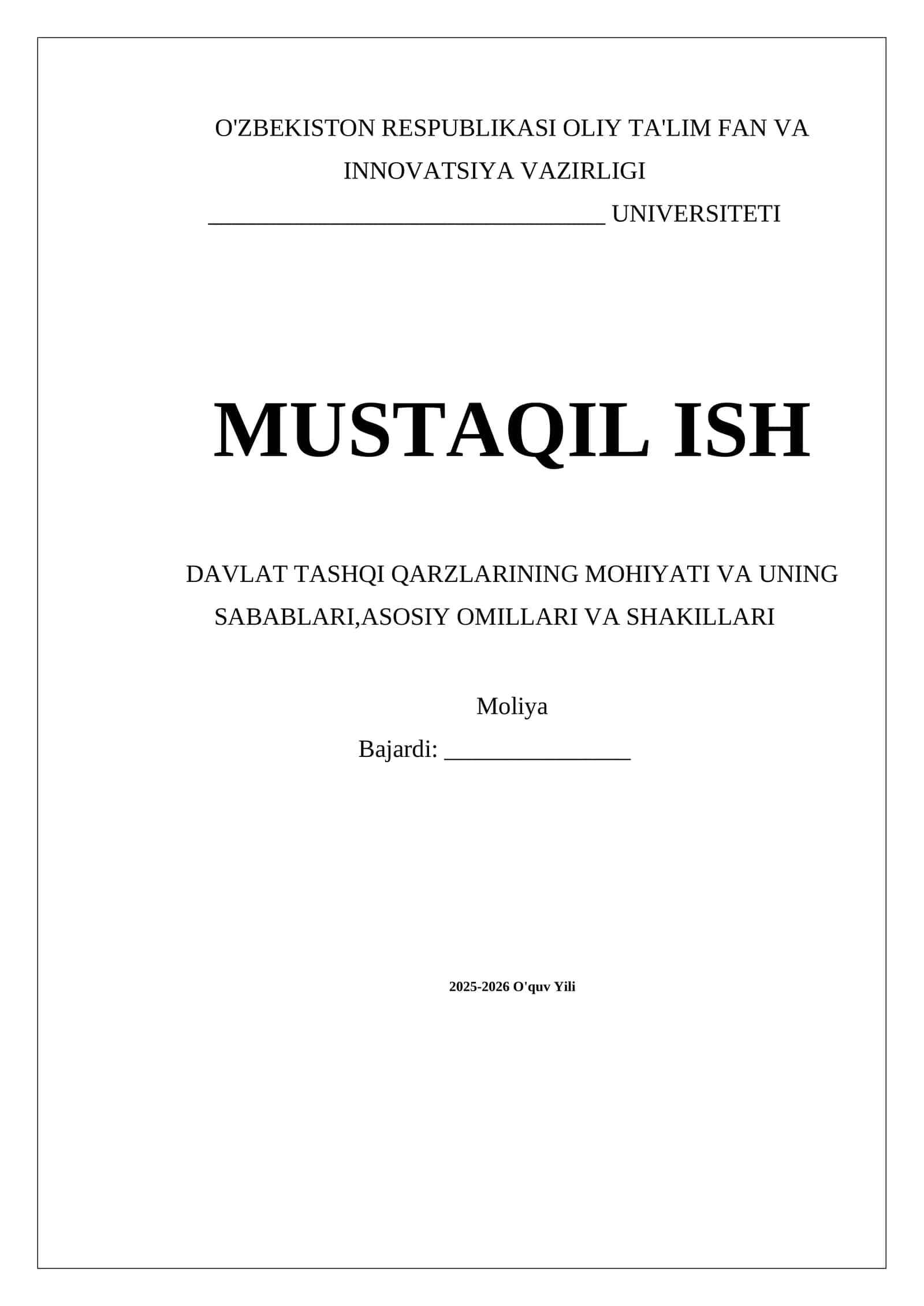 Davlat tashqi qarzlarining mohiyati va uning sabablari,asosiy omillari va shakillari