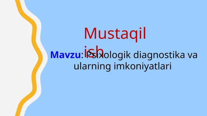 Psixologik diagnostika va ularning imkoniyatlari