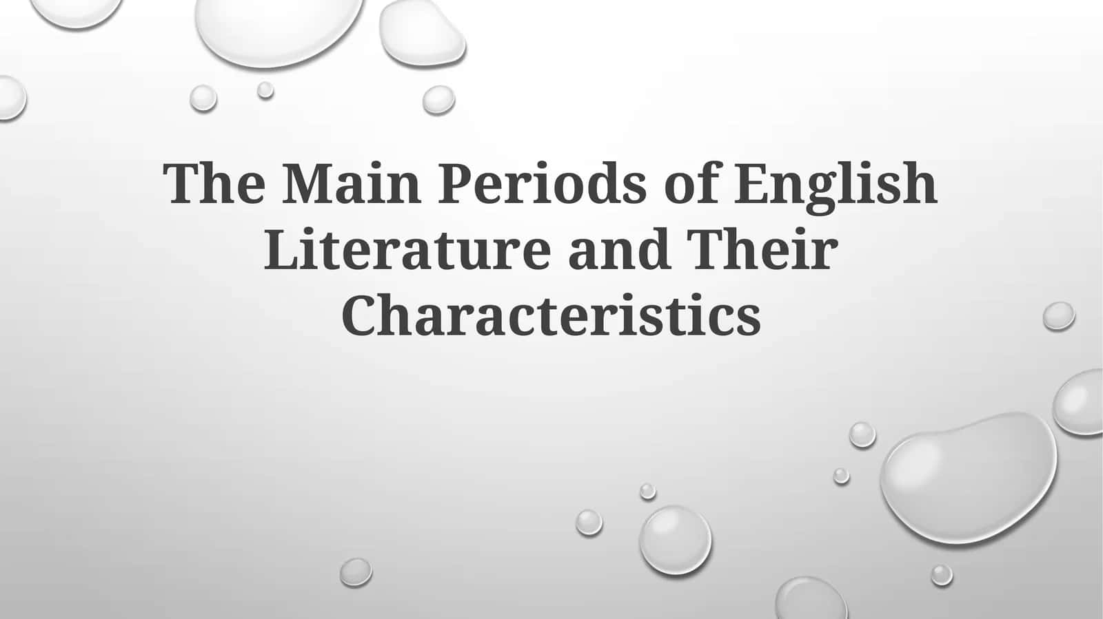 The Main Periods of English Literature and TheirCharacteristics