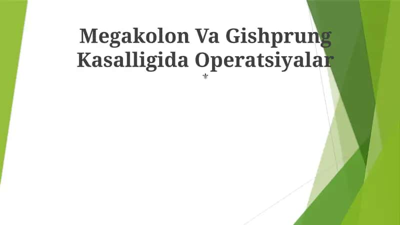 Megakolon Va Gishprung Kasalligida Operatsiyalar