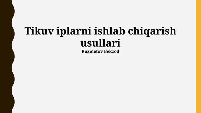 Tikuv iplarni ishlab chiqarish usullari