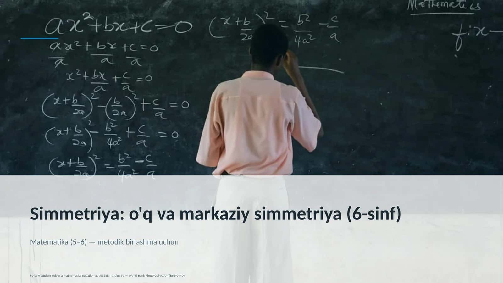 Simmetriya: o'q va markaziy simmetriya (6-sinf)