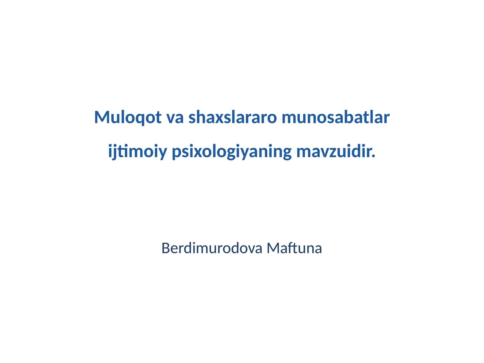 Muloqot va shaxslararo munosabatlar