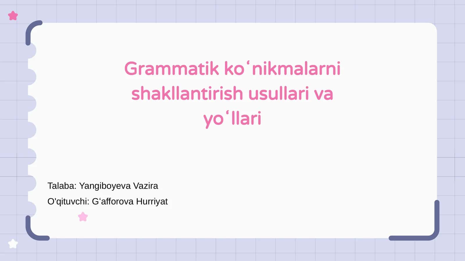 Grammatik koʻnikmalarni shakllantirish usullari va yoʻllari