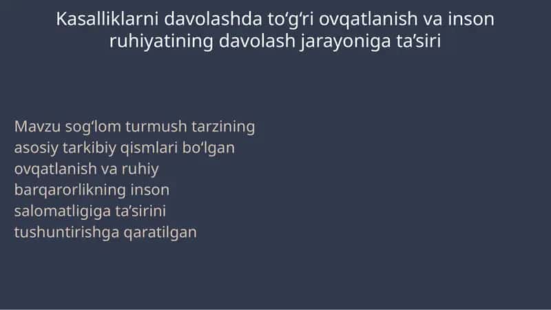 Kasalliklarni davolashda to‘g‘ri ovqatlanish va inson ruhiyatining davolash jarayoniga ta’siri