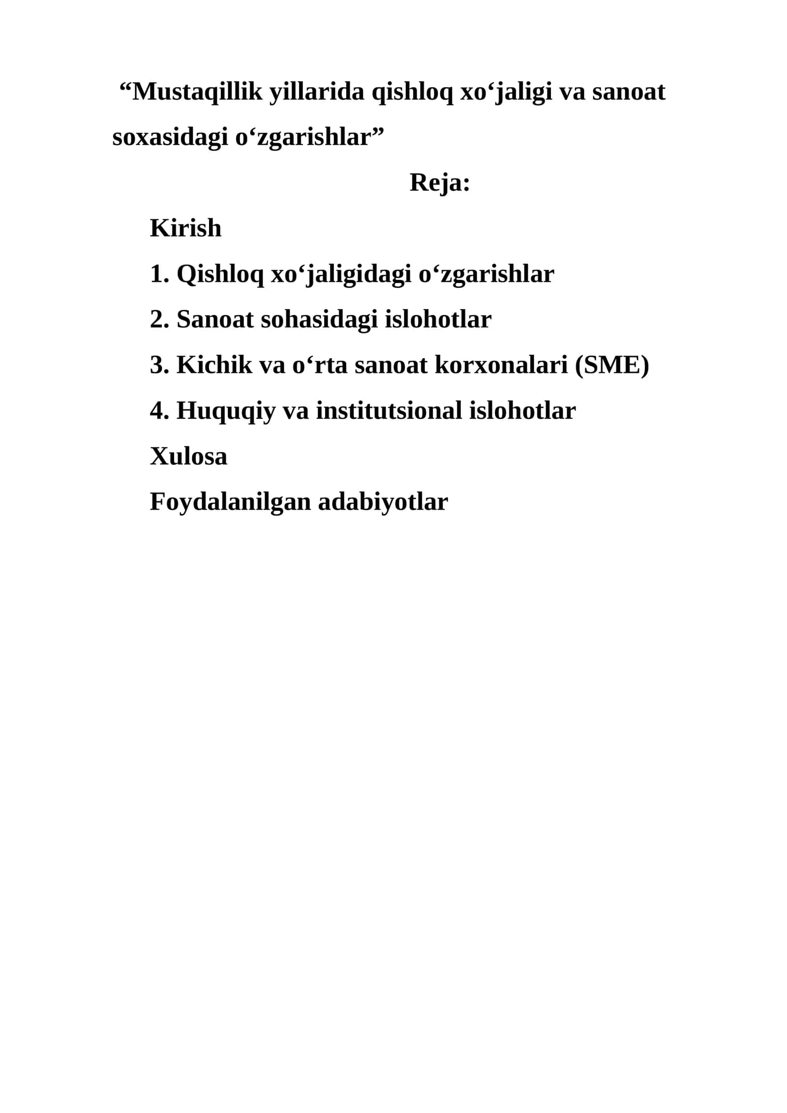 Mustaqillik yillarida qishloq xoʻjaligi va sanoat soxasidagi oʻzgarishlar
