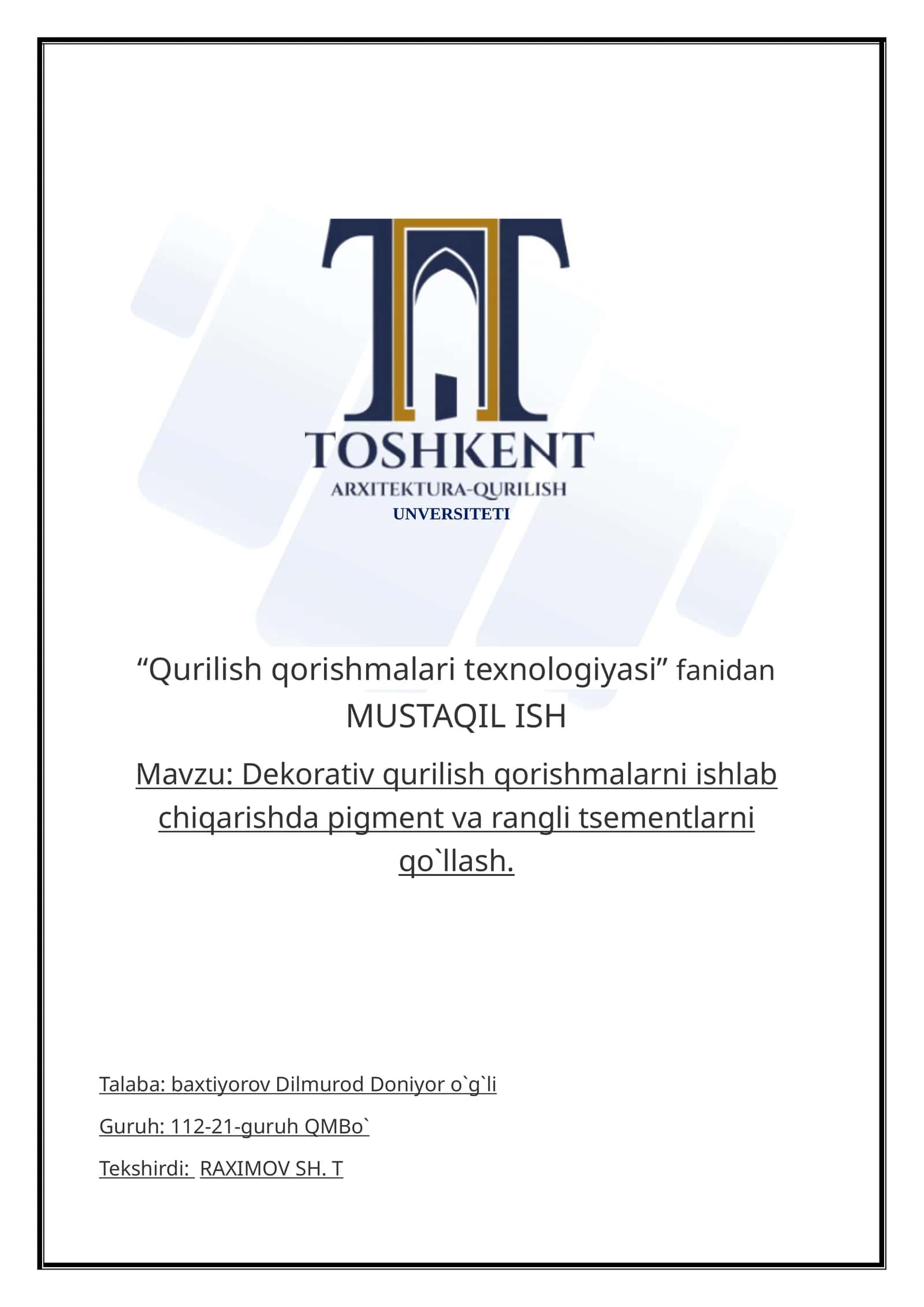 Dekorativ qurilish qorishmalarni ishlab chiqarishda pigment va rangli tsementlarni qo`llash.