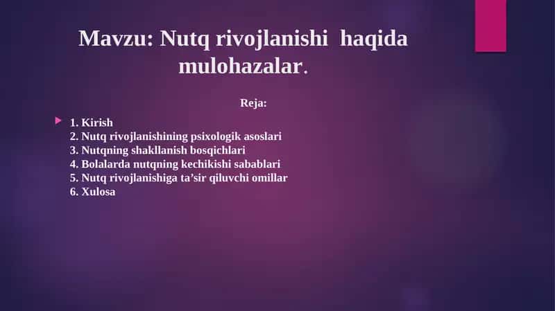 Nutq rivojlanishi haqida mulohazalar.