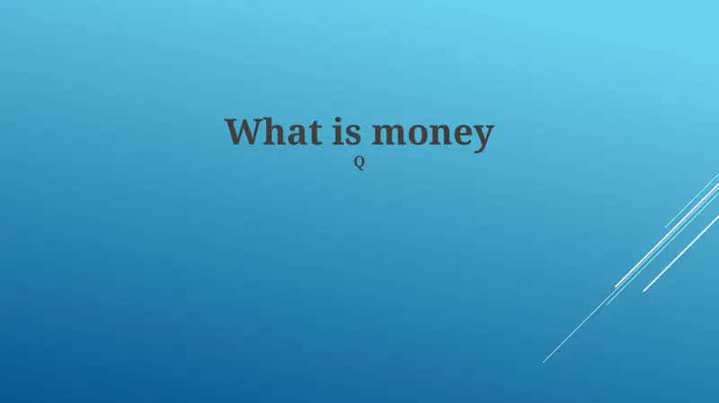 What is money