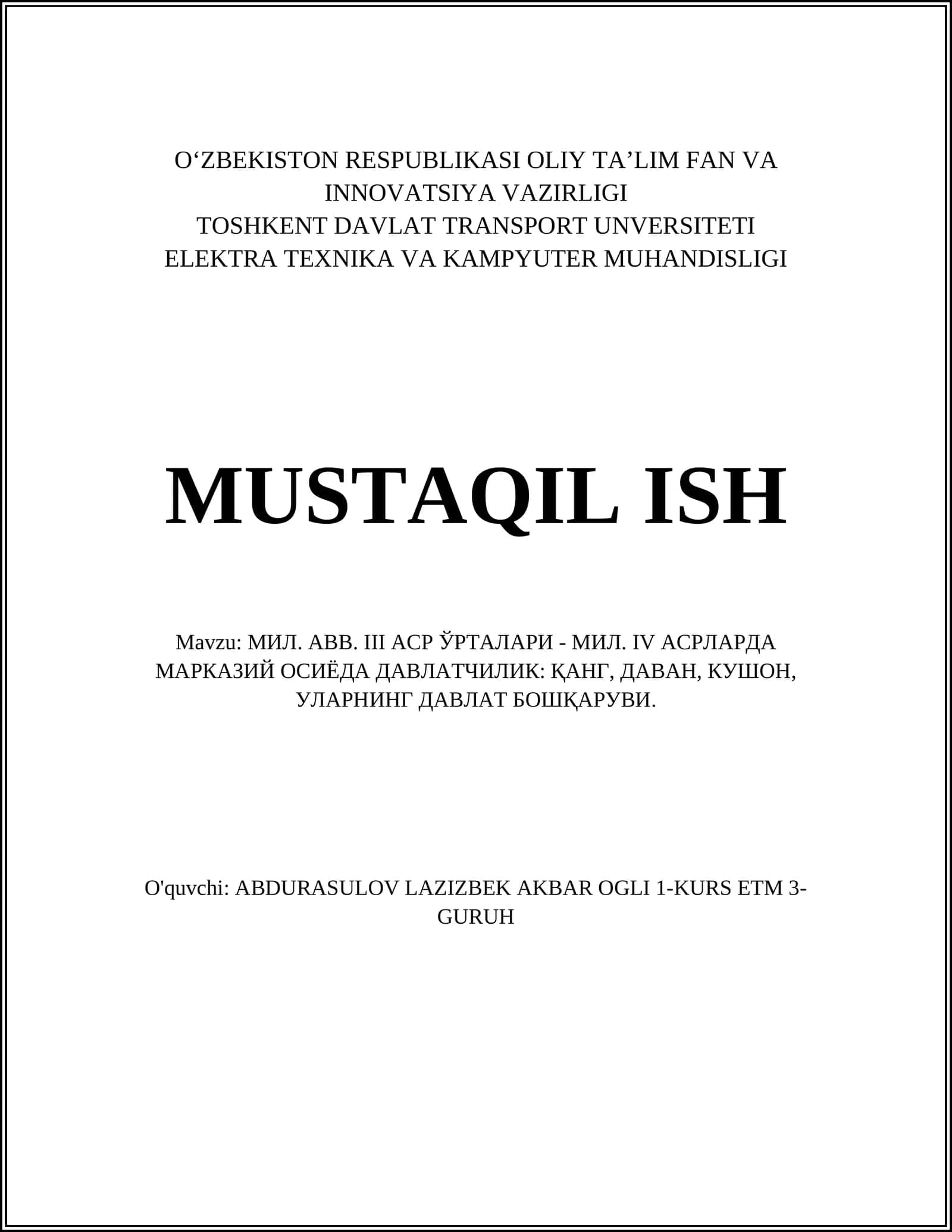 МИЛ. АВВ. III АСР ЎРТАЛАРИ - МИЛ. IV АСРЛАРДА МАРКАЗИЙ ОСИЁДА ДАВЛАТЧИЛИК: ҚАНГ, ДАВАН, КУШОН, УЛАРНИНГ ДАВЛАТ БОШҚАРУВИ