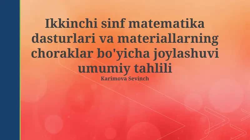 Ikkinchi sinf matematika dasturlari va materiallarning choraklar bo'yicha joylashuvi umumiy tahlili