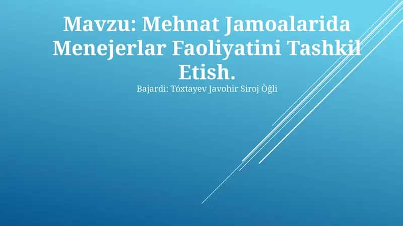 Mehnat Jamoalarida Menejerlar Faoliyatini Tashkil Etish