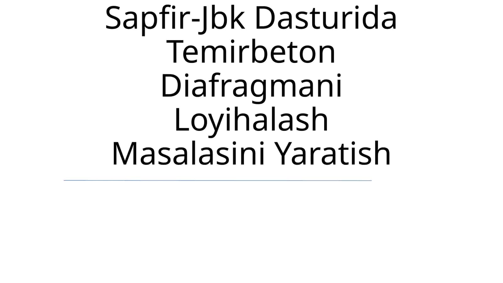 Sapfir-Jbk Dasturida Temirbeton Diafragmani Loyihalash Masalasini Yaratish