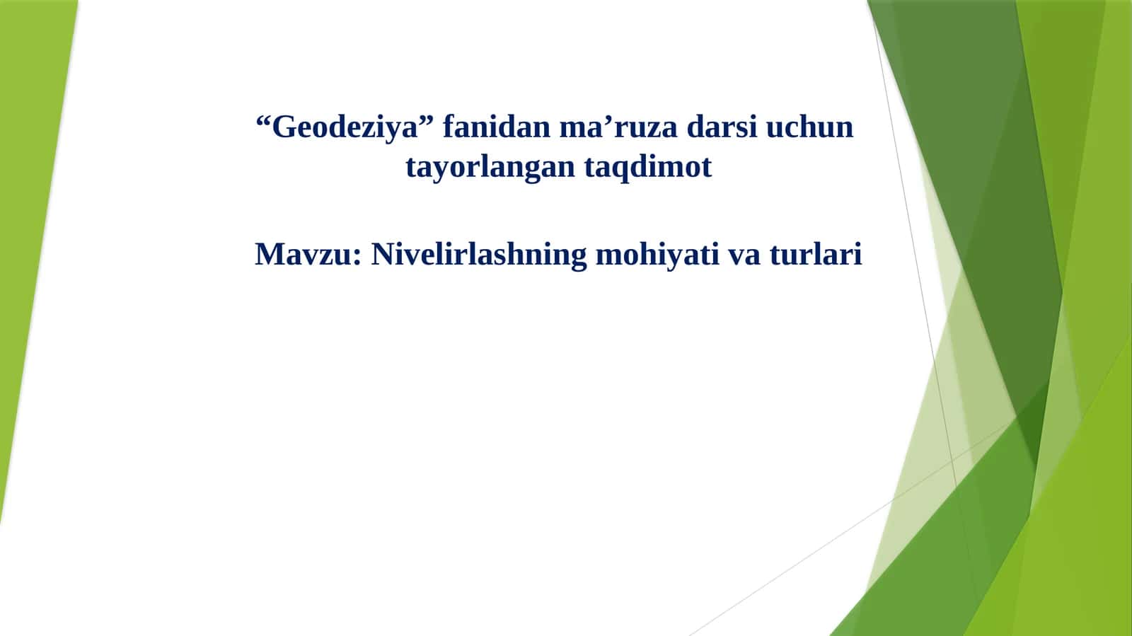 Geodeziya fanidan ma’ruza darsi uchun tayorlangan taqdimot