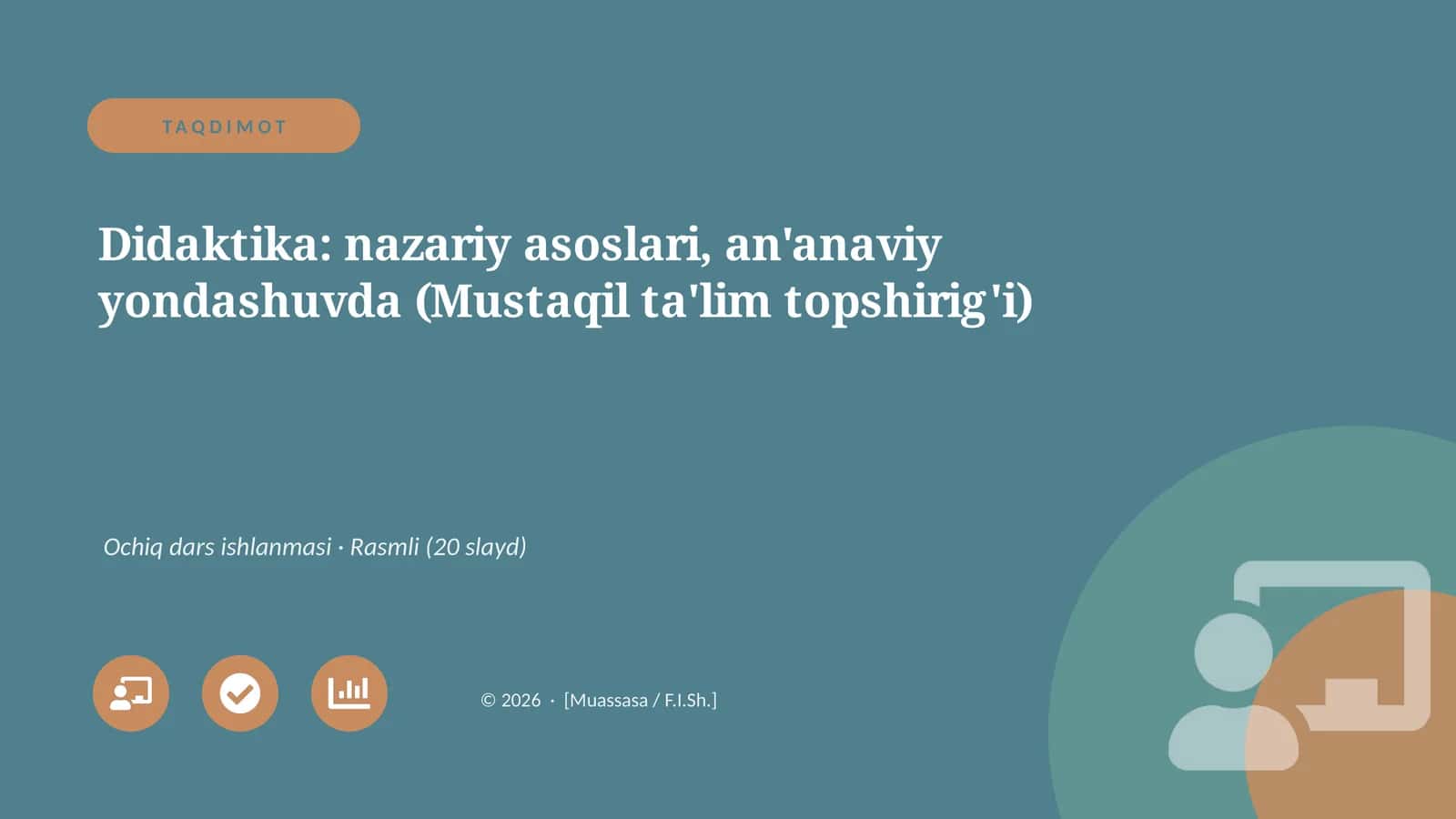 Didaktika: nazariy asoslari, an'anaviy yondashuvda (Mustaqil ta'lim topshirig'i)