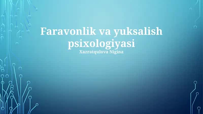 Faravonlik va yuksalish psixologiyasi