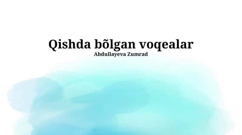 Qishda bõlgan voqealar