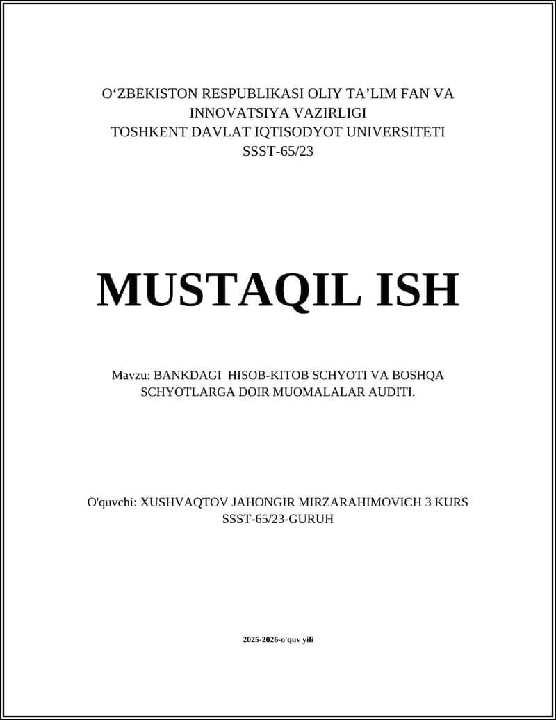 BANKDAGI HISOB-KITOB SCHYOTI VA BOSHQA SCHYOTLARGA DOIR MUOMALALAR AUDITI