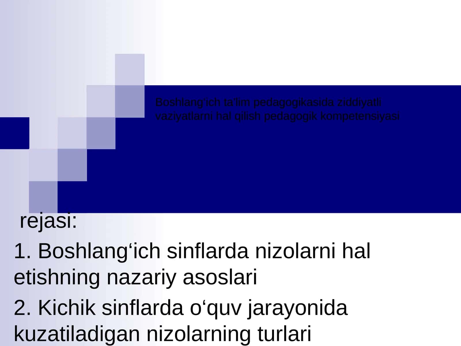 Boshlang‘ich ta'lim pedagogikasida ziddiyatli vaziyatlarni hal qilish pedagogik kompetensiyasi rejasi