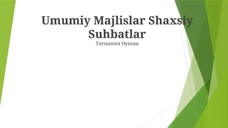 Umumiy Majlislar Shaxsiy Suhbatlar
