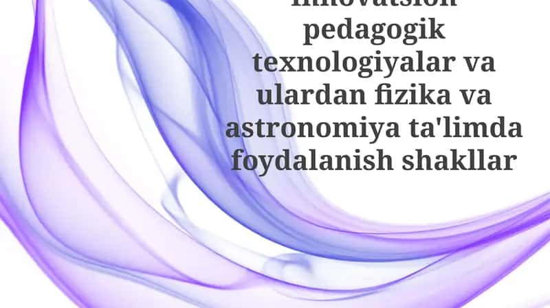 Fizika va Astronomiyada Immersiv Texnologiyalar