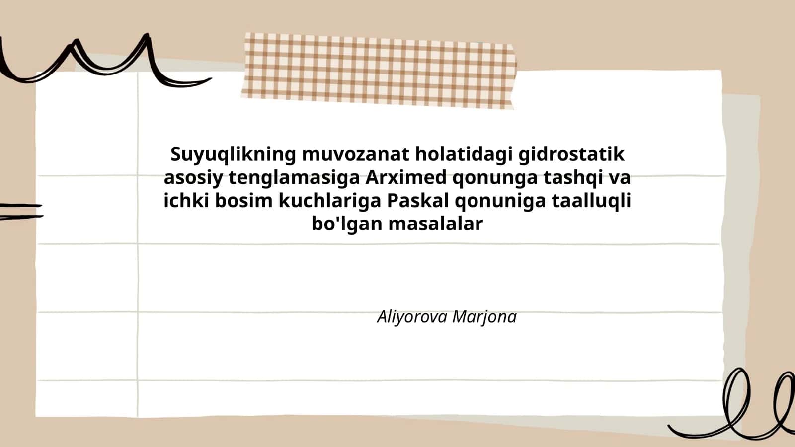 Suyuqlikning muvozanat holatidagi gidrostatik asosiy tenglamasiga Arximed qonunga tashqi va ichki bosim kuchlariga Paskal qonuniga taalluqli bo'lgan masalalar