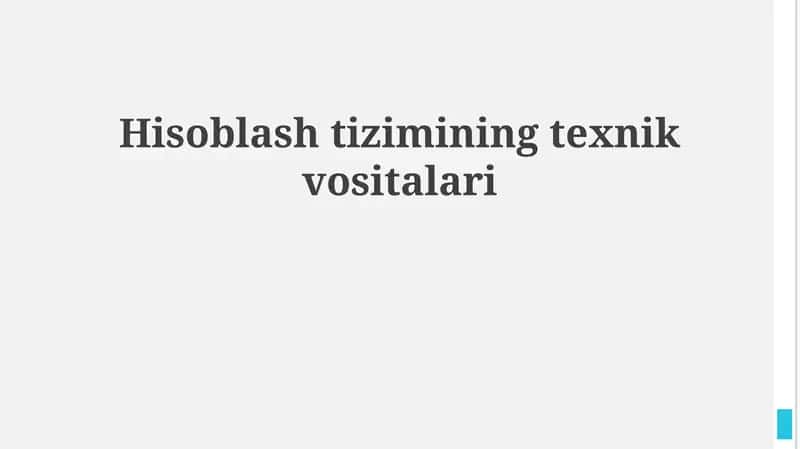 Hisoblash tizimlarining texnik vositalari