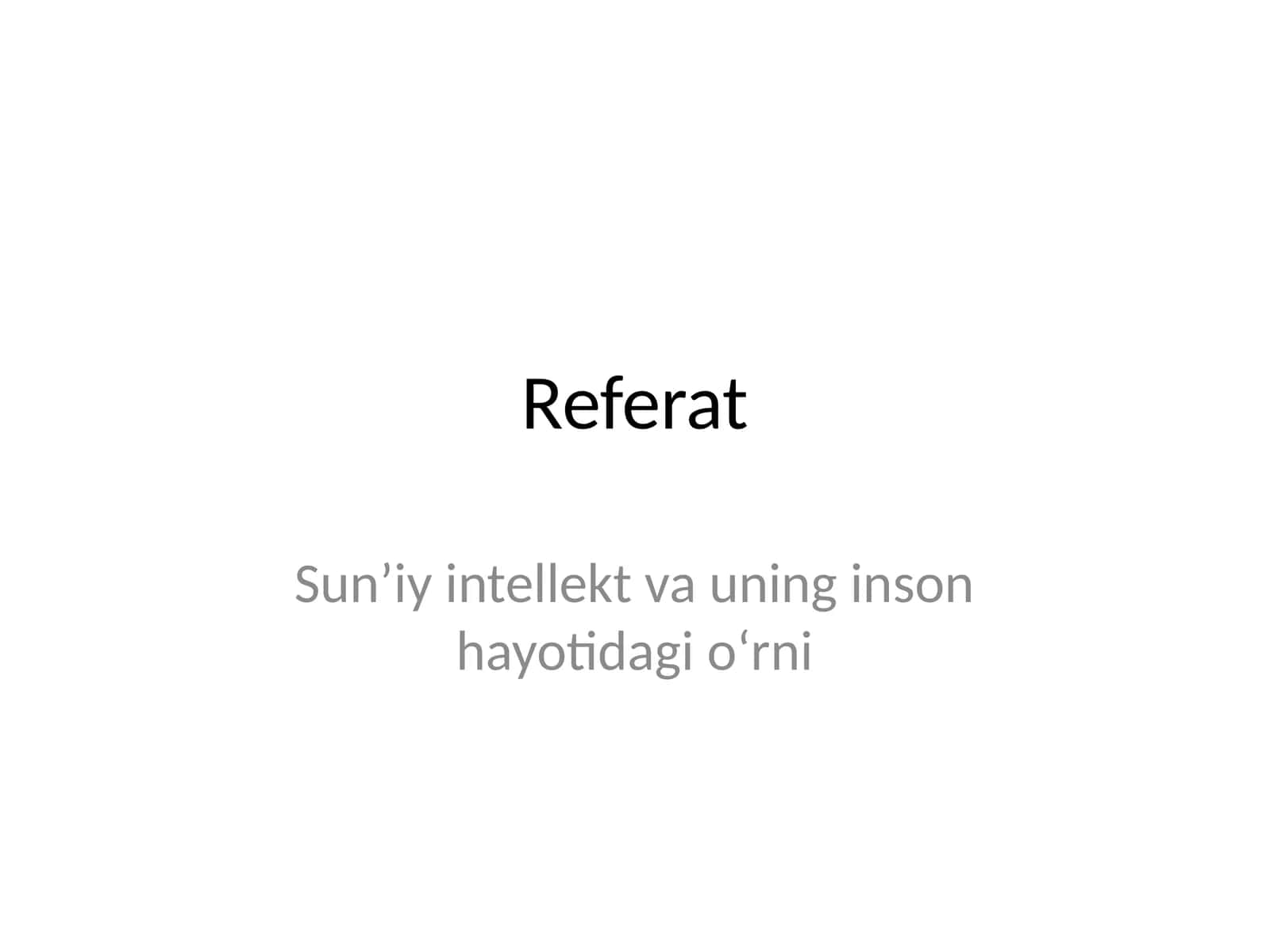 Sun’iy intellekt va uning inson hayotidagi o‘rni