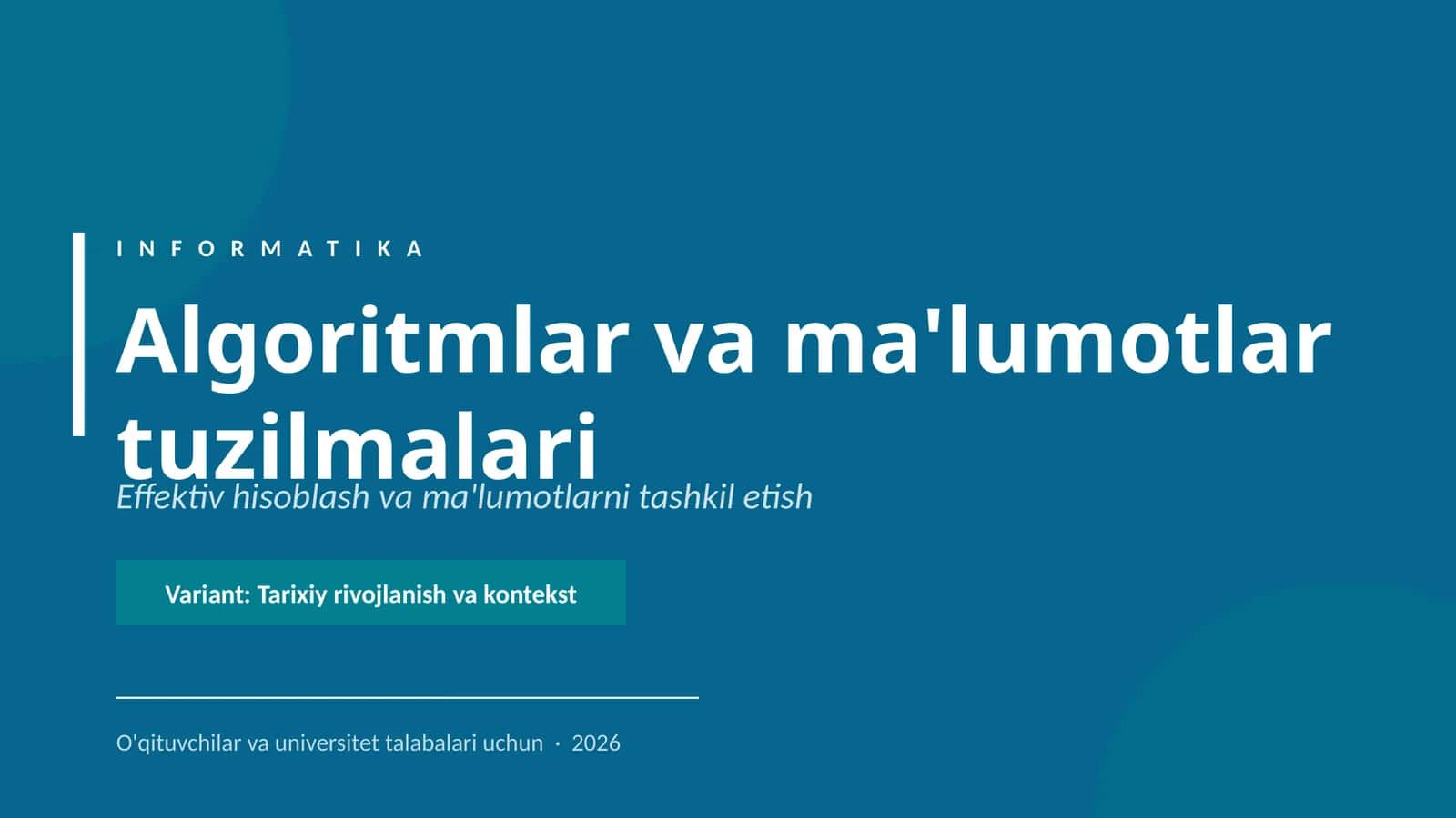 Algoritmlar va ma'lumotlar tuzilmalari