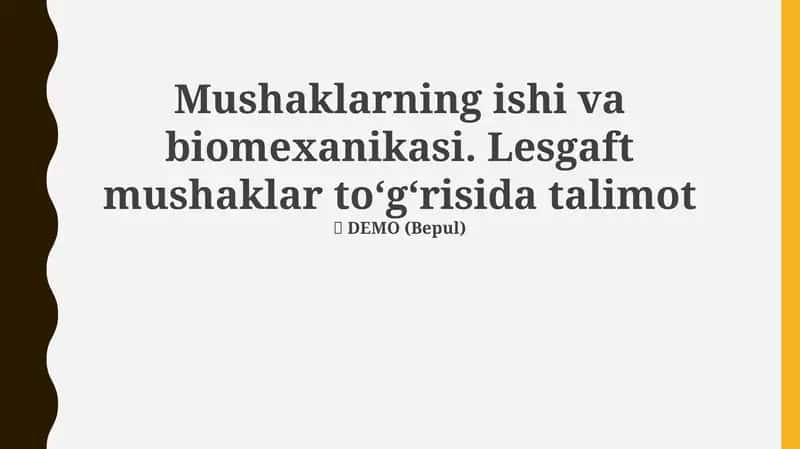 Mushaklarning ishi va biomexanikasi