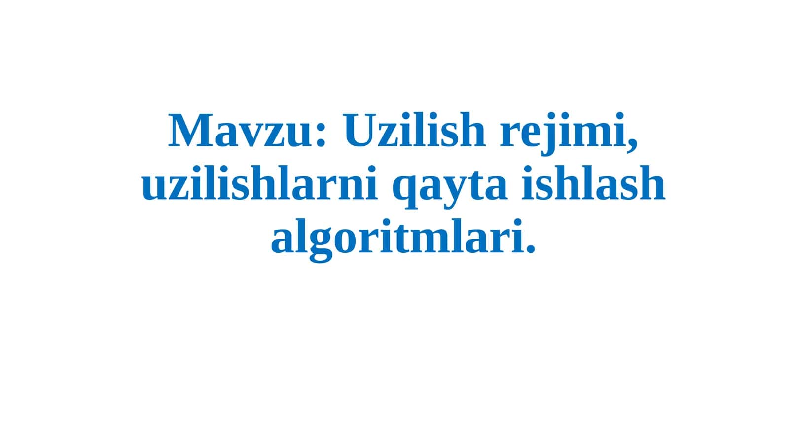 Uzilishrejimi, uzilishlarni qayta ishlash algoritmlari