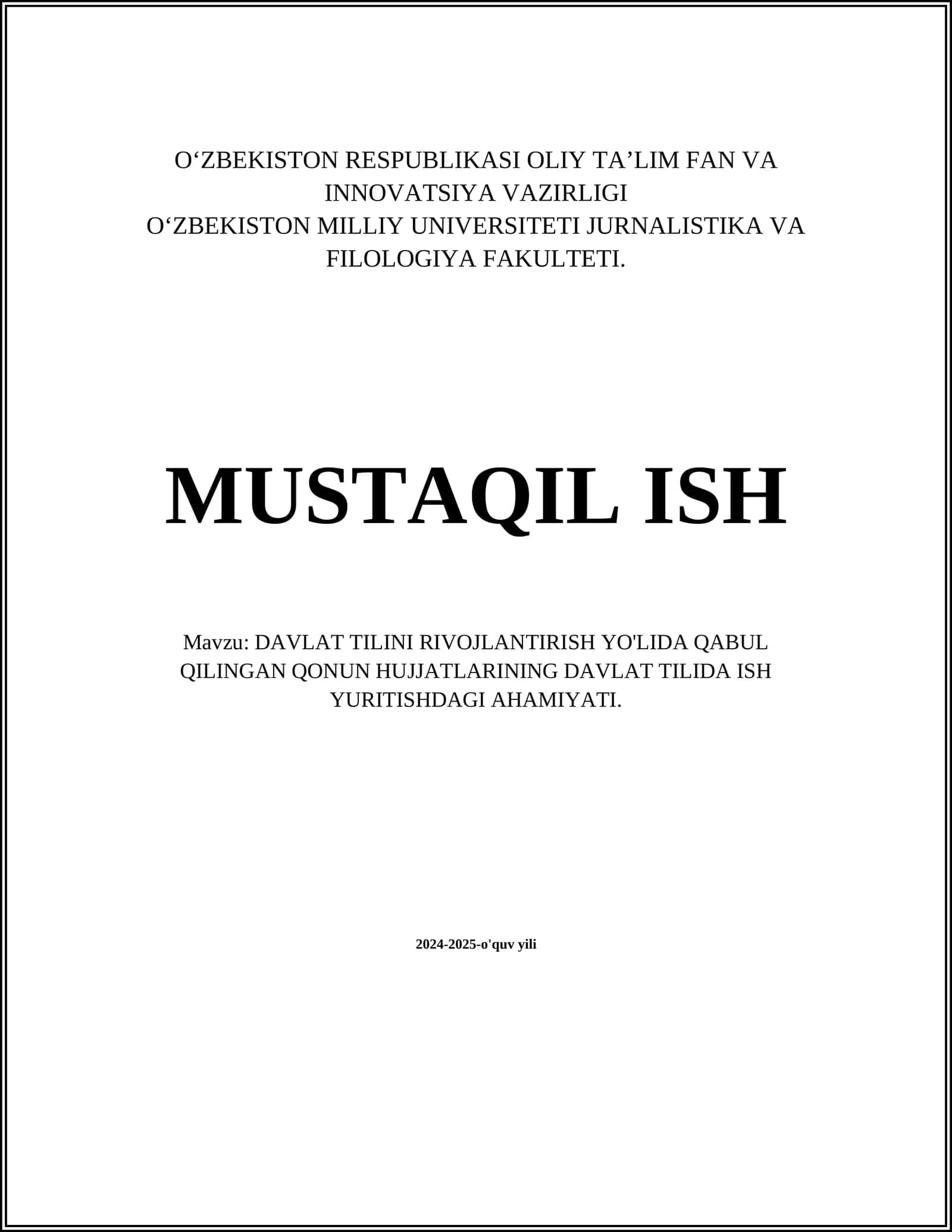 DAVLAT TILINI RIVOJLANTIRISH YO'LIDA QABUL QILINGAN QONUN HUJJATLARINING DAVLAT TILIDA ISH YURITISHDAGI AHAMIYATI