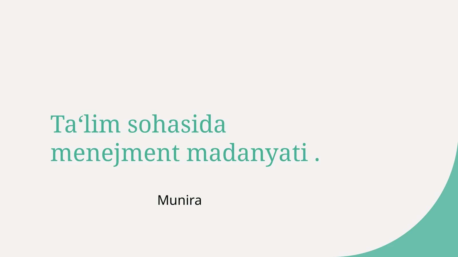Ta‘lim sohasida menejment madanyati